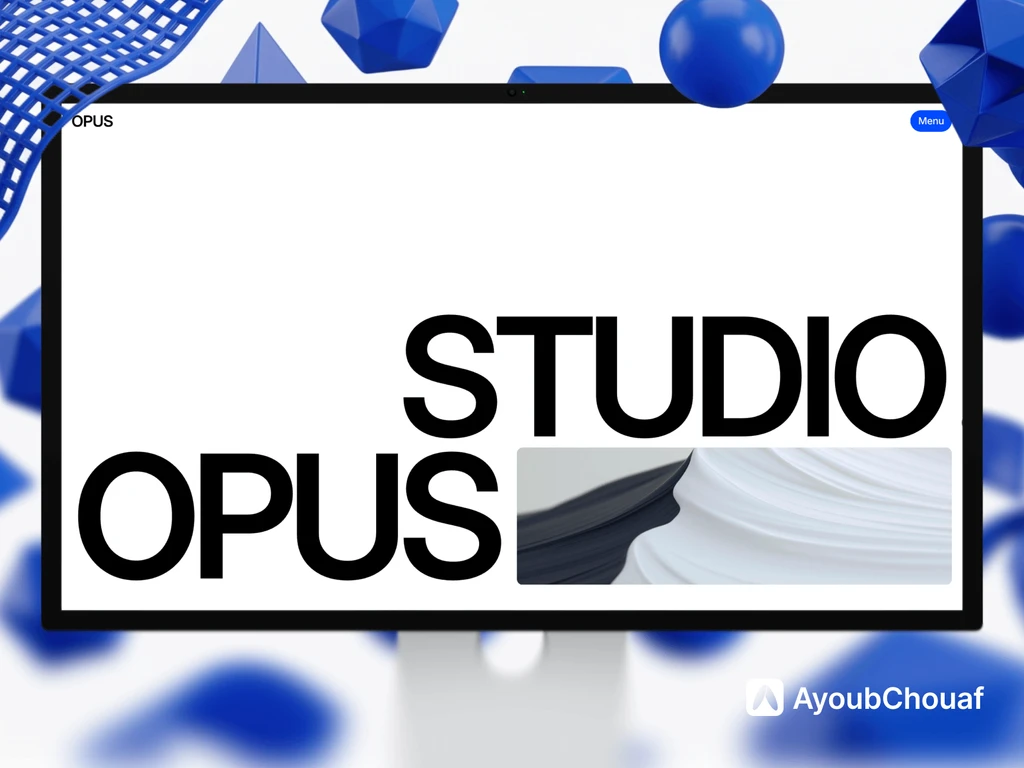 Image de couverture du projet Opus Studio sur un écran d'ordinateur avec des formes géométriques 3D bleues, conçue par le webdesigner freelance Ayoub Chouaf.